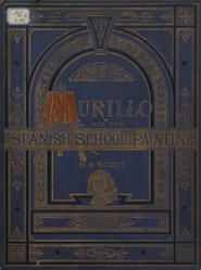 Murillo and the Spanish school of painting