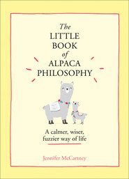 The Little Book of Alpaca Philosophy