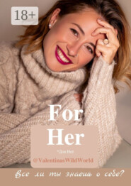 For Her