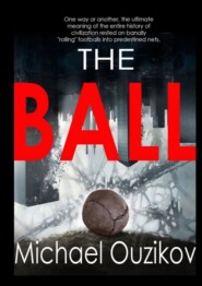 The Ball. Volume#1. “Kuluangwa”