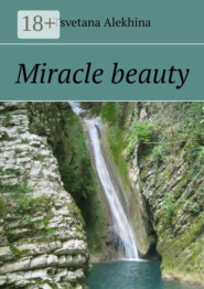 Miracle beauty