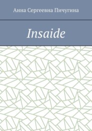 Insaide