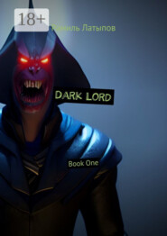 Dark Lord. Book One