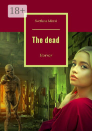The dead. Horror