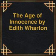 The Age of Innocence (Unabridged)