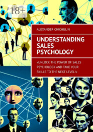 Understanding Sales Psychology
