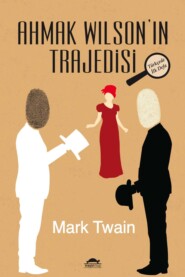 Ahmak Wilson'ın Trajedisi