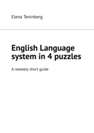 English Language system in 4 puzzles. A reeeeely short guide