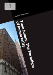 Time Jumps. The Paradigm of Immortality