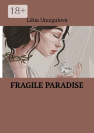 Fragile Paradise