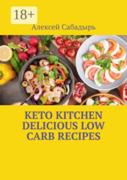 Keto Kitchen Delicious Low Carb Recipes