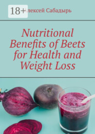 Nutritional Benefits of Beets for Health and Weight Loss