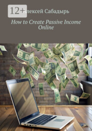 How to Create Passive Income Online
