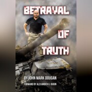 BETRAYAL OF TRUTH