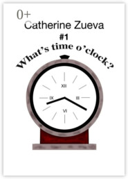 What’s time o’clock? #1. Poetry for kids