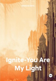 Ignite-You Are My Light