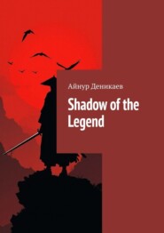 Shadow of the Legend