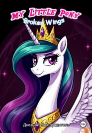 My Little Pony: Broken Wings