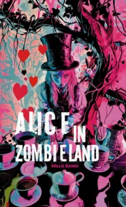 Alice in Zombieland / Алиса в Стране зомби