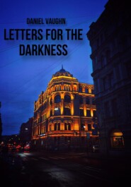 Letters For The Darkness
