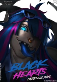 Black Hearts: Careless Days