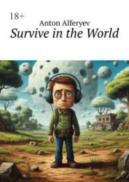 Survive in the world