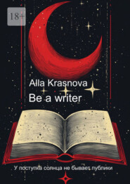 Be a writer