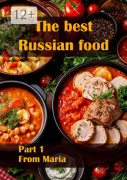 The best Russian food. Part 1
