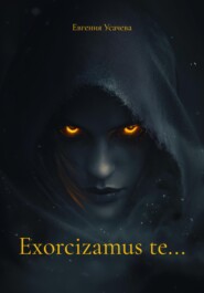 Exorcizamus te…