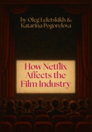 How Netflix Affects the Film Industry