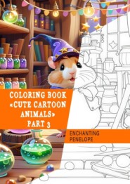 Coloring book «Cute Cartoon Animals». Part 3