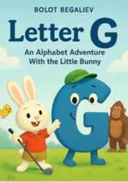 Letter G an Alphabet Adventure with the little bunny