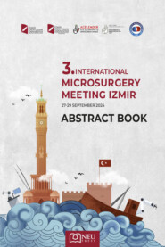 3. INTERNATIONAL MICROSURGERY MEETING IZMIR ABSTRACT BOOK