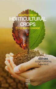 ADAPTATION OF HORTICULTURAL CROPS TO CLIMATE CHANGE