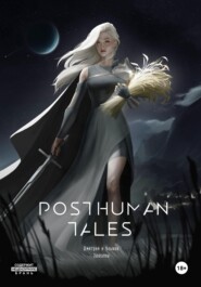 Posthuman tales