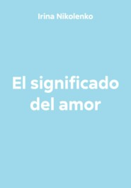 El significado del amor