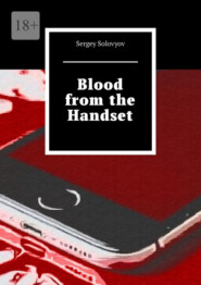 Blood from the Handset