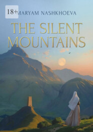 The Silent Mountains. A Novella and stories