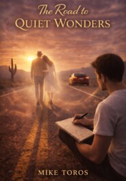 The Road to Quiet Wonders
