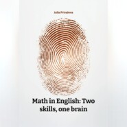 Math in English: Two skills, one brain