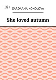 She loved autumn