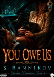 You owe us