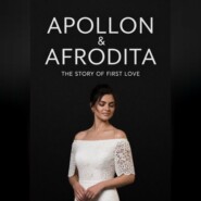 APOLLON&AFRODITA ИСТОРИЯ ПЕРВОЙ ЛЮБВИ