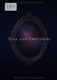 Tales of light. Tima and Emptiness