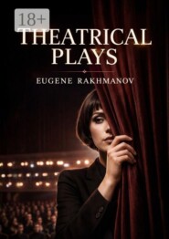 Theatrical plays