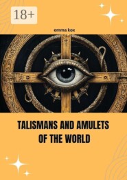 Talismans and amuletes of the world