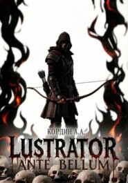 LUSTRATOR. ANTE BELLUM.