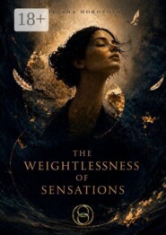 The weightlessness of sensations