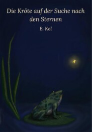 Die Kröte auf der Suche nach den Sternen