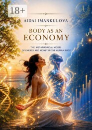 Body as an Economy. The metaphorical model of energy and money in the human body